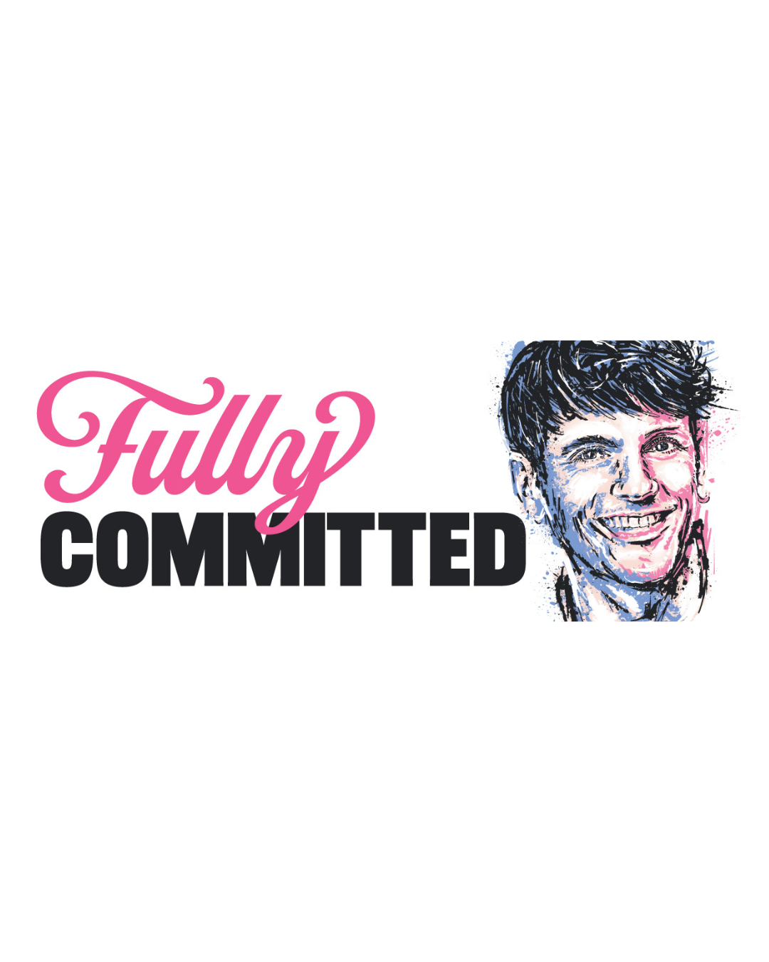 Fully Committed