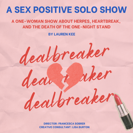 Dealbreaker: A Sex Positive Solo Show