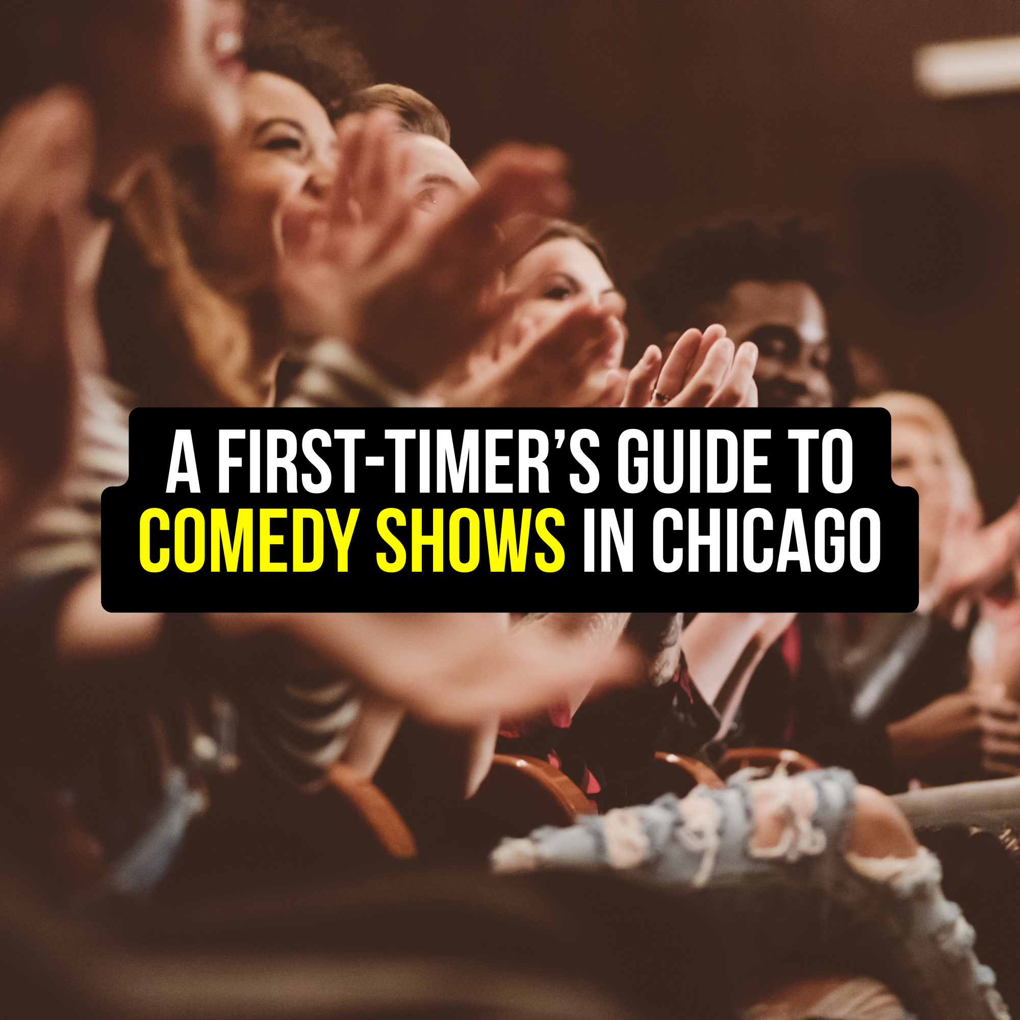 A First-Timer’s Guide to Comedy Shows in Chicago