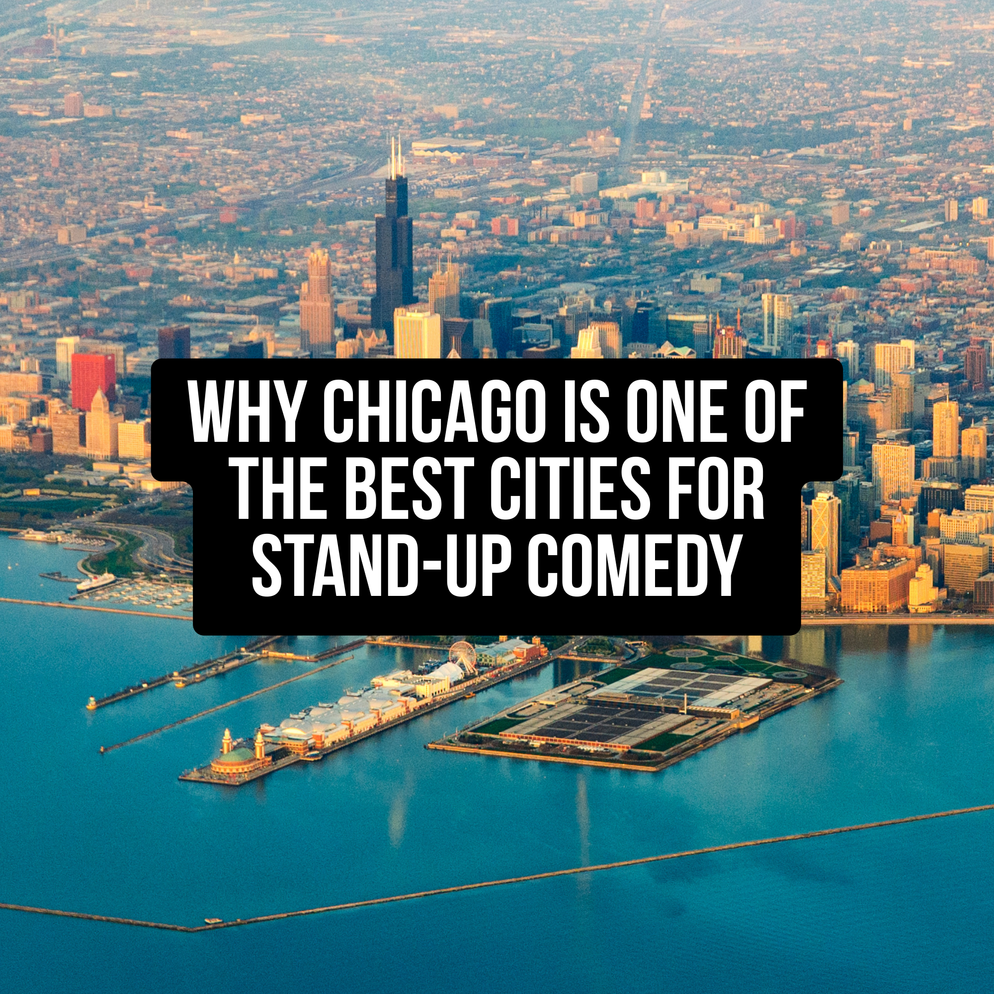 Why Chicago is One of the Best Cities for Stand-Up Comedy