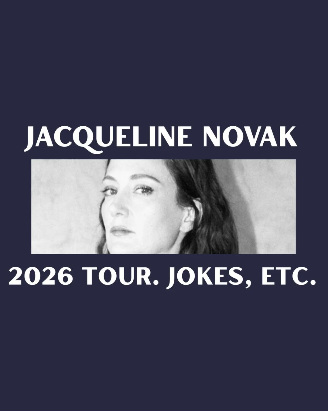 JACQUELINE NOVAK: 2026 TOUR