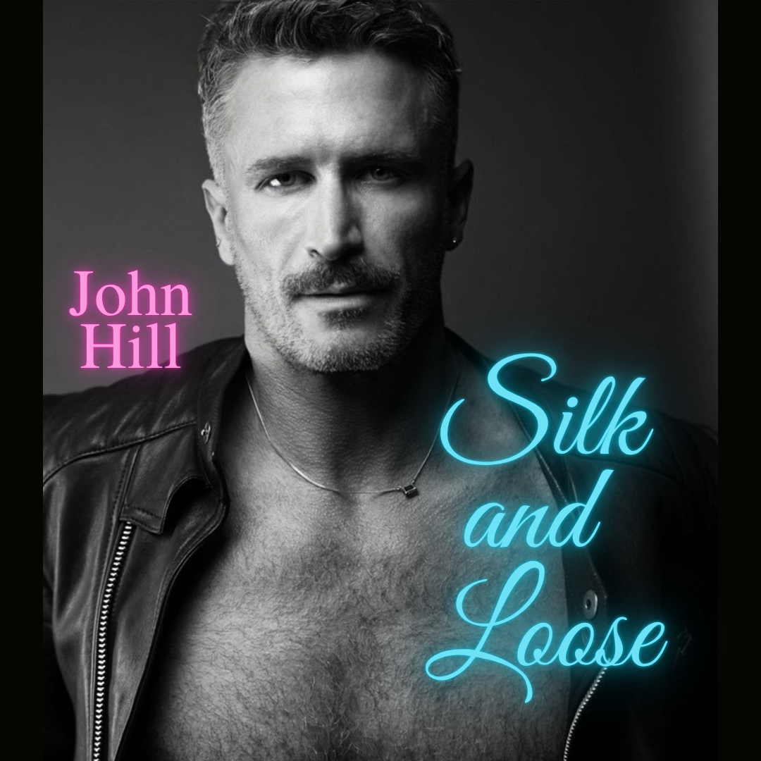 John Hill: Silk And Loose!
