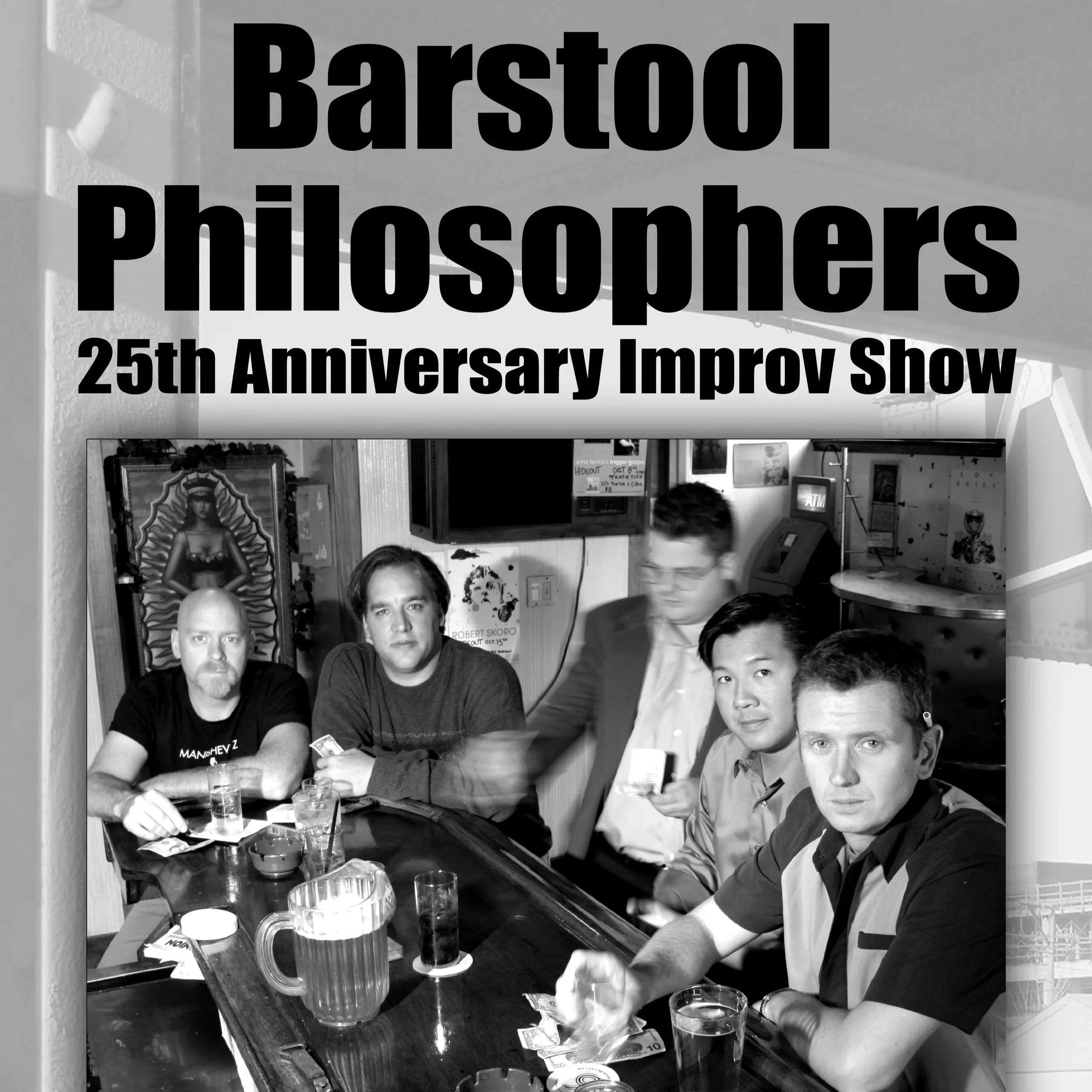 Barstool Philosophers 25th Anniversary Improv Show