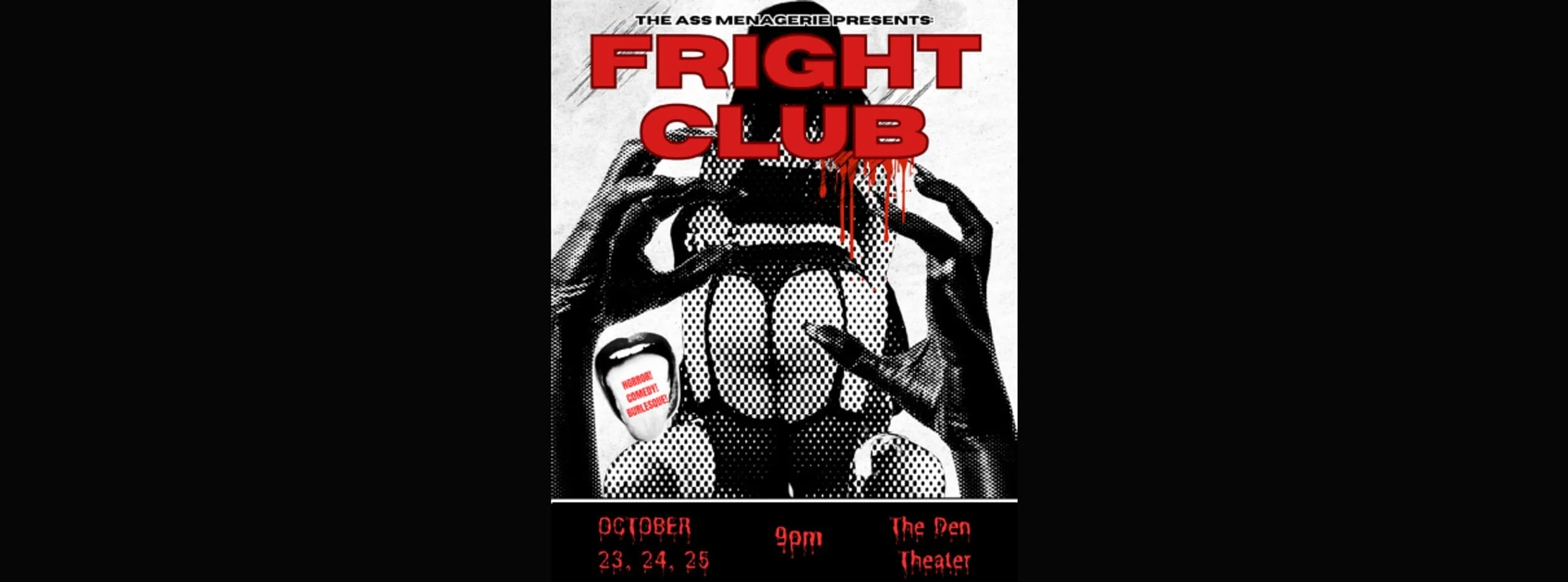The Ass Menagerie Presents: FRIGHT CLUB