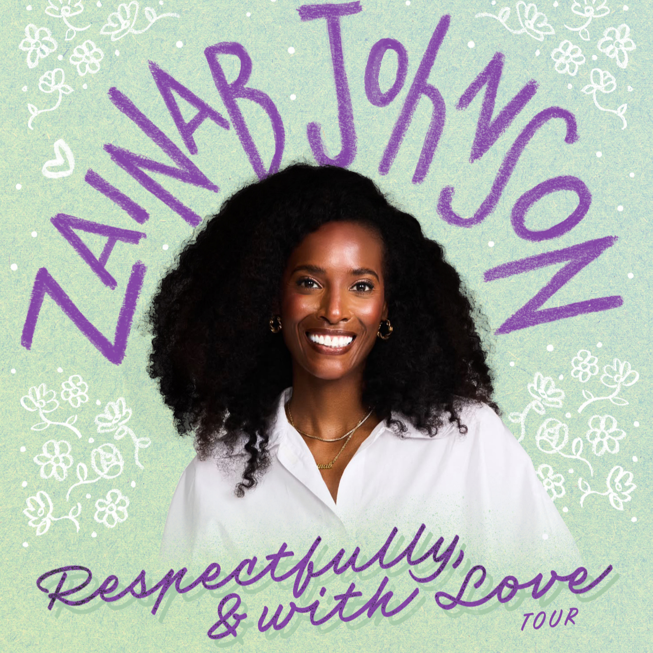 Zainab Johnson: Respectfully &amp; With Love Tour