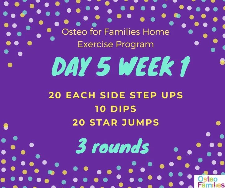   DAY 5 WEEK 1 OSTEO 4 FAMILIES HOME EXERCISE PROGRAM