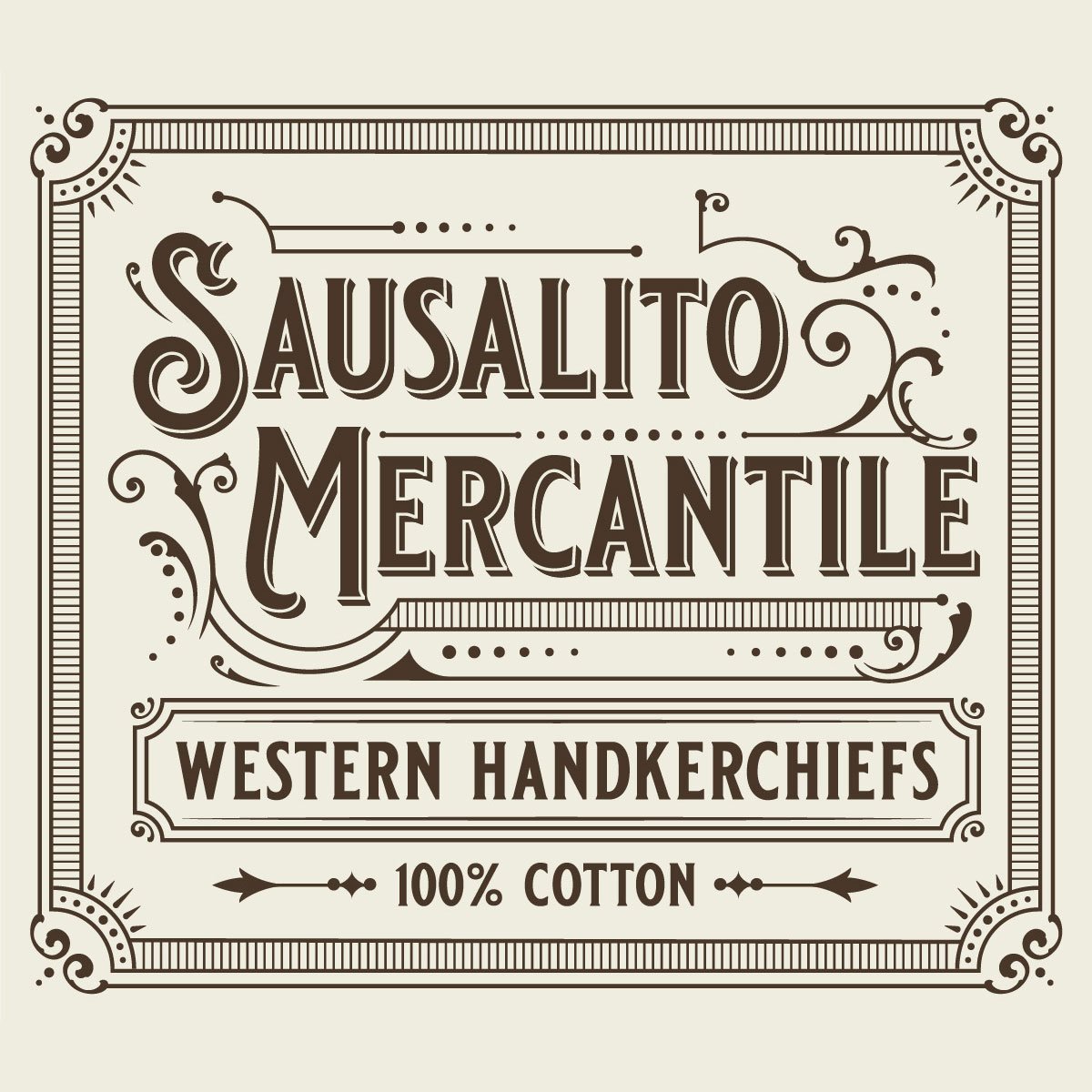 Vintage-style sign reading "Sausalito Mercantile, Western Handkerchiefs, 100% Cotton" with decorative borders and flourishes. Design by Kevin Howard