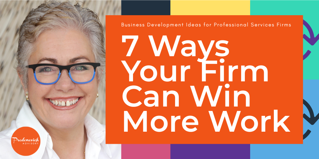 7 Ways Your Firm Can Win More Work