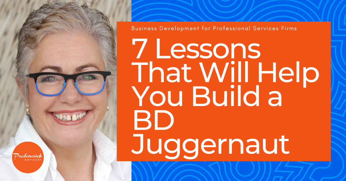 7 Lessons That Will Help You Build a BD Juggernaut