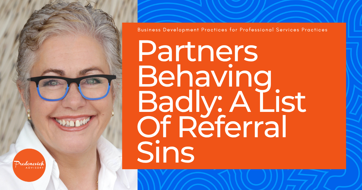 Partners Behaving Badly: A Working List of Referral Sins