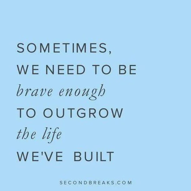 #MondayMusing: Sometimes, we need to be brave enough to outgrow the life we've built.  Need some support for your growth? I'd love to chat! Schedule a Zoom call through the link in the bio! #robbiehardy #oneonone #empoweringwomen