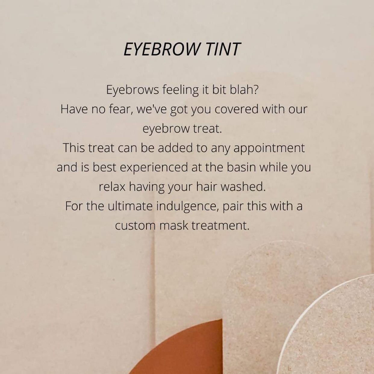 TREATS MENU | EYEBROW TINT

A quick refresh for your brows ✨
You will walk out of the salon feeling extra glamorous 😍