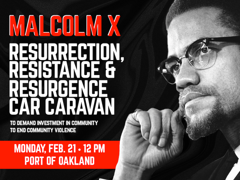 Malcolm X Resurrection, Resistance &amp; Resurgence Car Caravan