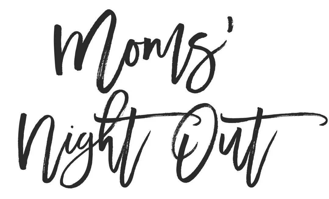 Moms Night Out - Stanislaus County