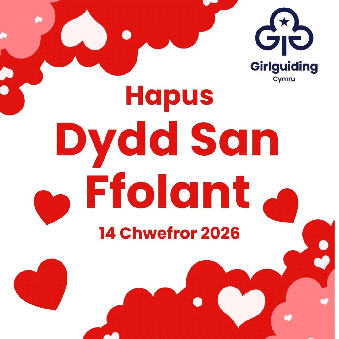 💖 Dydd San Ffolant Hapus 2026! 💖

Yn anfon llawer o gariad at ein holl aelodau arbennig ledled Girlguiding Cymru ar Ddydd San Ffolant eleni. 🌟 Diolch am y cyfeillgarwch a&rsquo;r hwyl rydych yn eu dod i&rsquo;r mudiad bob dydd.

Diolch yn arbennig