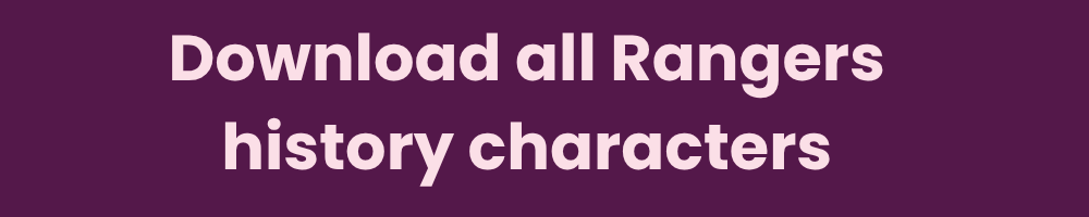 Download all Rangers history characters