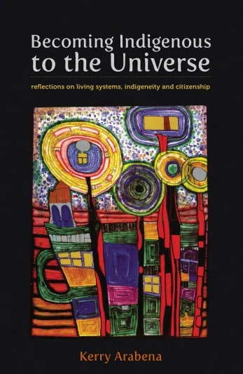 Becoming Indigenous to the Universe