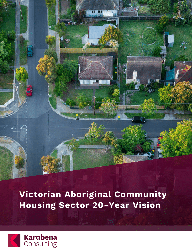 Victorian Aboriginal Community Housing Sector 20-Year Vision