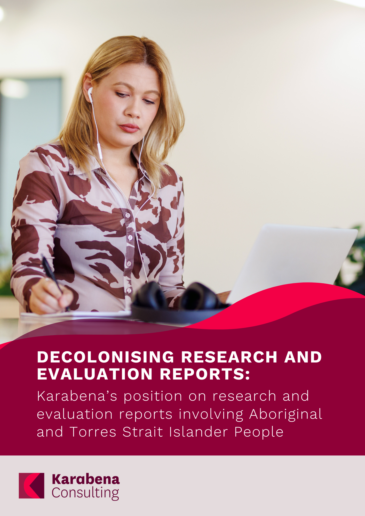 Decolonising Research and Evaluation: Karabena’s position on research and evaluation reports involving Aboriginal and Torres Strait Islander People