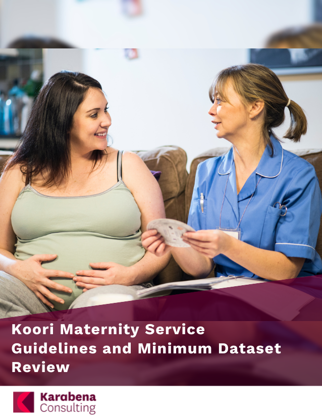 Koori Maternity Service Guidelines and Minimum Dataset Review