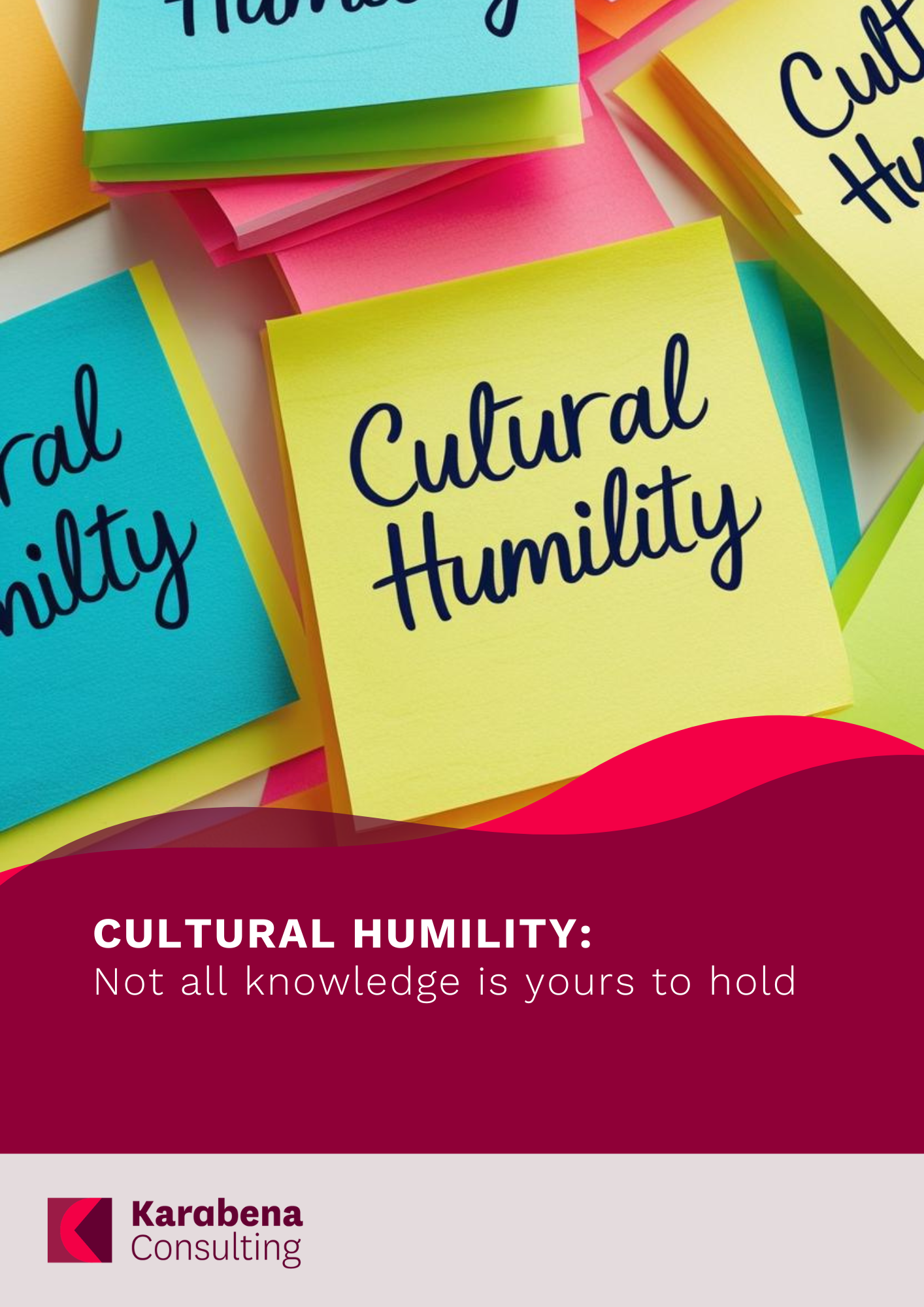 Cultural humility: Not all knowledge is yours to hold