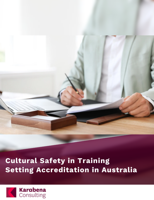 Cultural Safety in Training Setting Accreditation in Australia