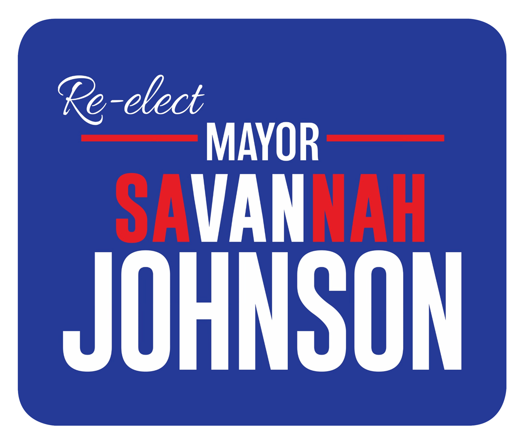 We Are Savannah Strong! Re-Elect Mayor Van Johnson