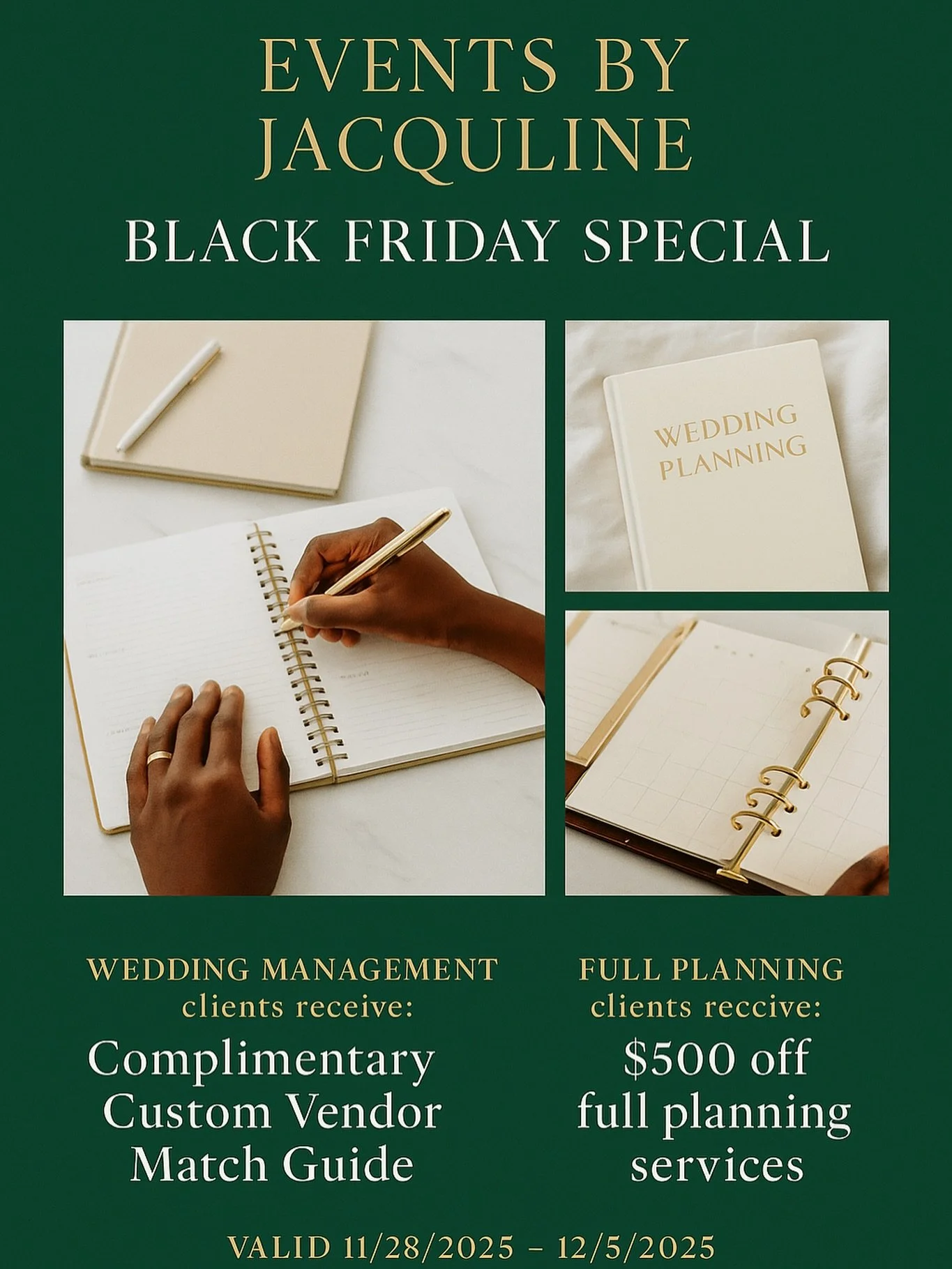 If you&rsquo;re planning a 2026 or 2027 wedding and want clarity, support, and a refined planning process, this is for you.

For Black Friday, Events by Jacquline is opening The Jacquline Selection:

&bull; Wedding Management clients receive a compli