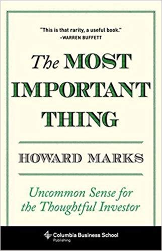 The most important thing: uncommon sense for the thoughtful investor