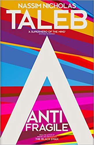 Antifragile: Things that Gain from Disorder