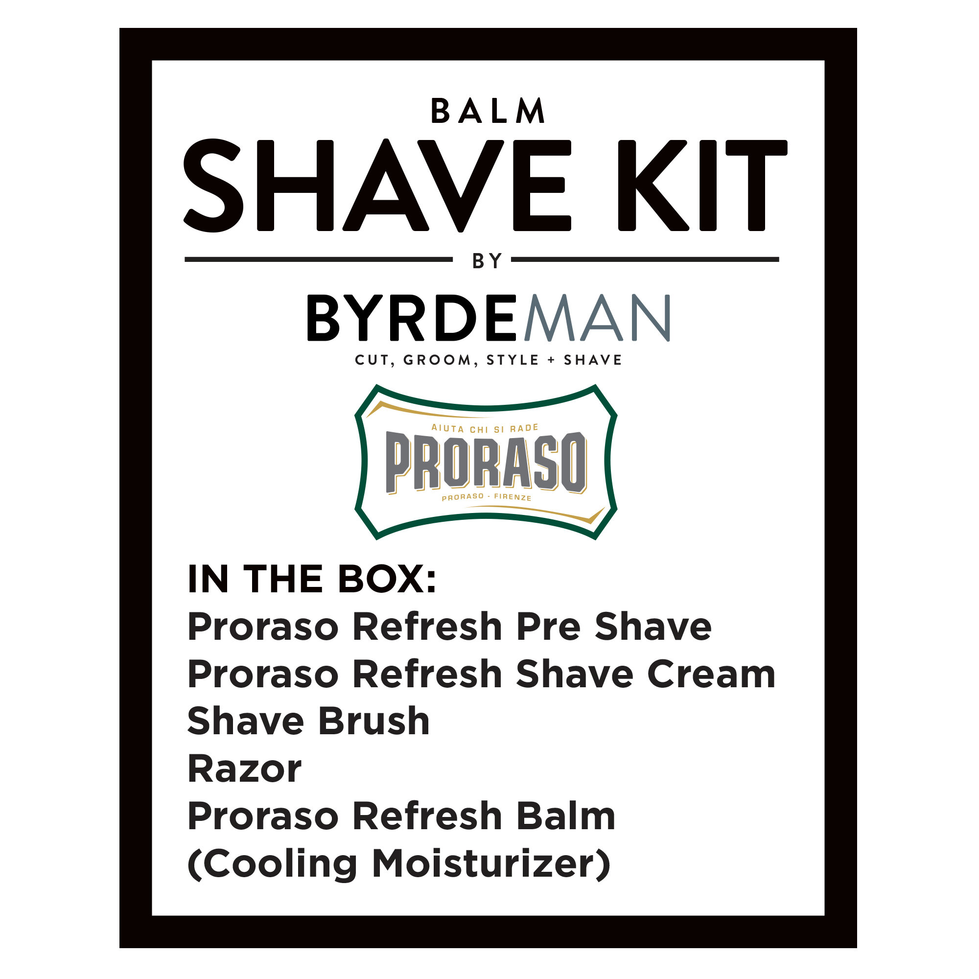 Byrde + the b—BYRDEMAN Shave Kit with Proraso Refresh Balm