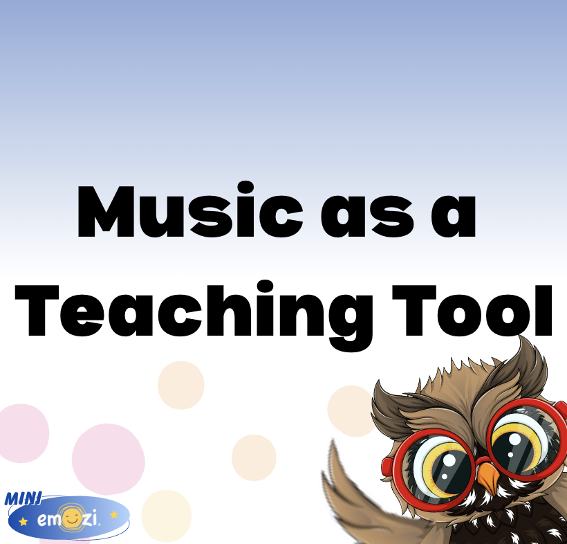 Music as a Teaching Tool