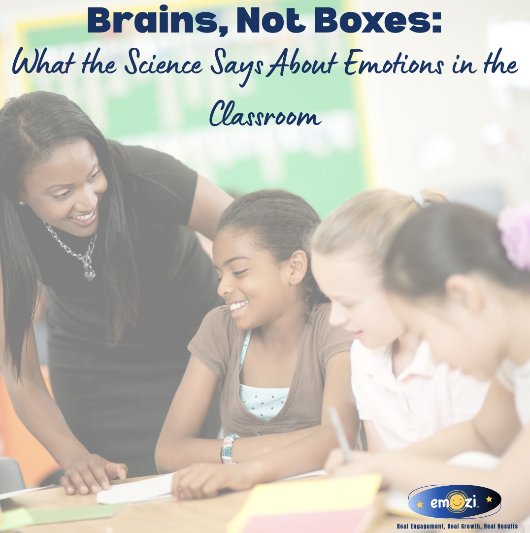  Brains, Not Boxes: What the Science Says About Emotions in the Classroom