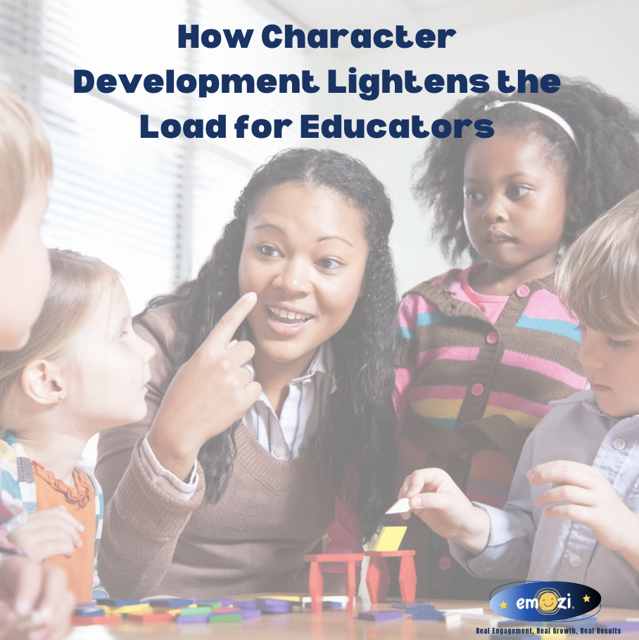 How Character Development Lightens the Load for Educators