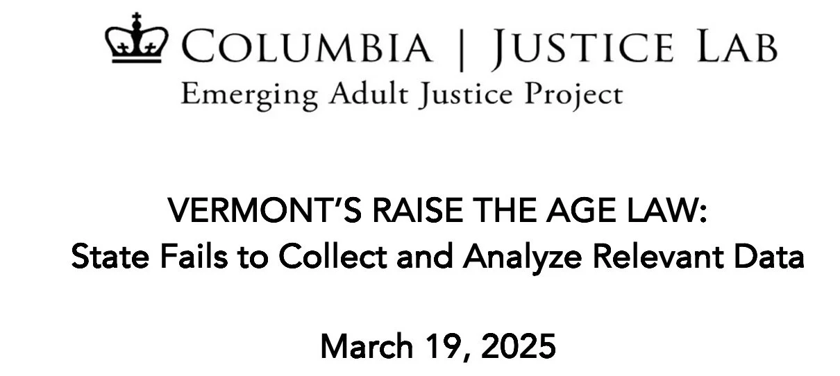 VERMONT’S RAISE THE AGE LAW: State Fails to Collect and Analyze Relevant Data 
