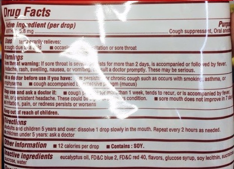 Among the ingredients in this popular brand of menthol cough drops are artificial food colorings, soy, and artificial sweeteners.