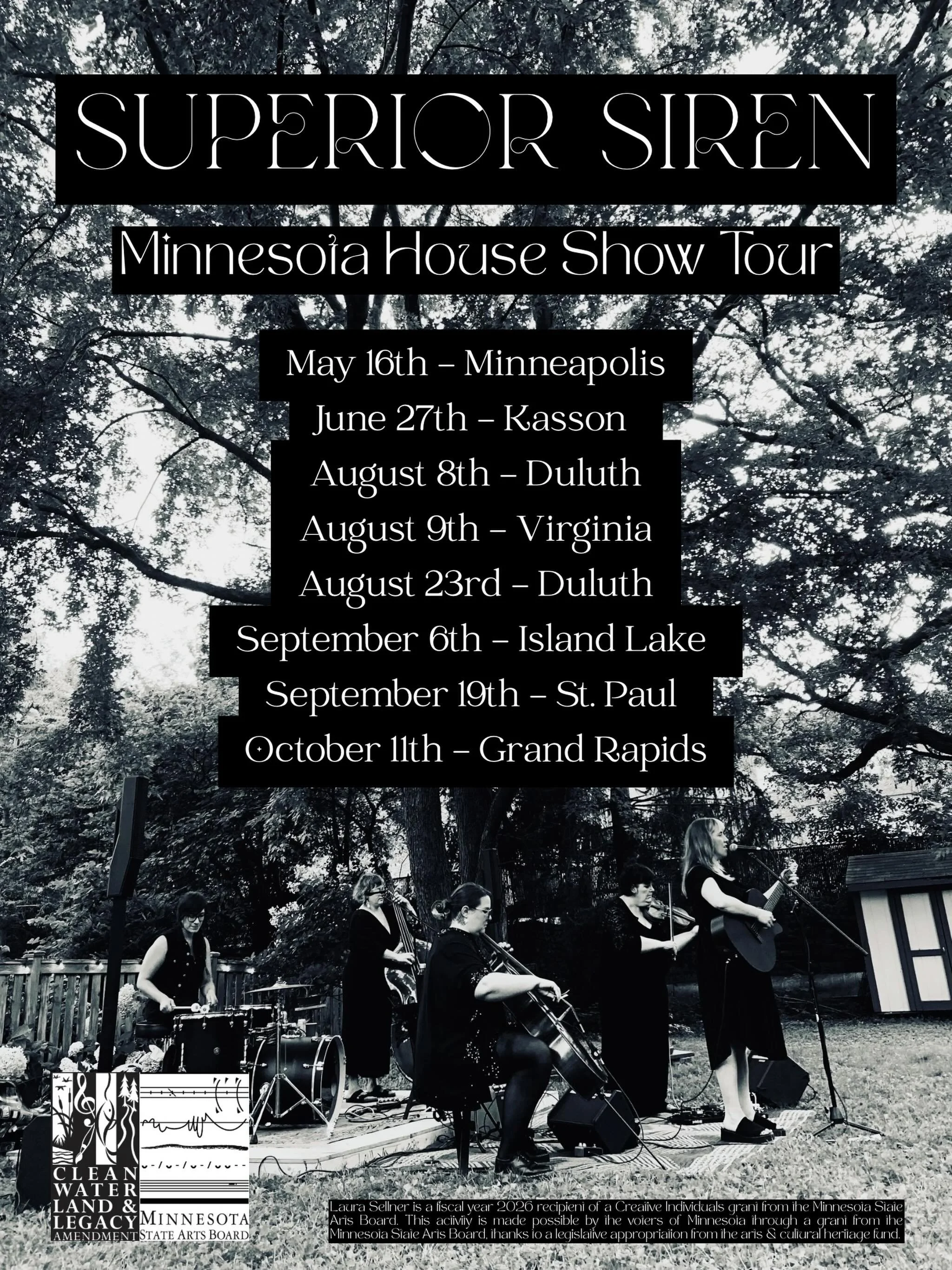 Superior Siren Minnesota House Show Tour 

Endless gratitude to the Minnesota State Arts Board for supporting this project, and to the wonderful communities hosting us throughout the state. We are thrilled to bring our eerie folk music to homes and b
