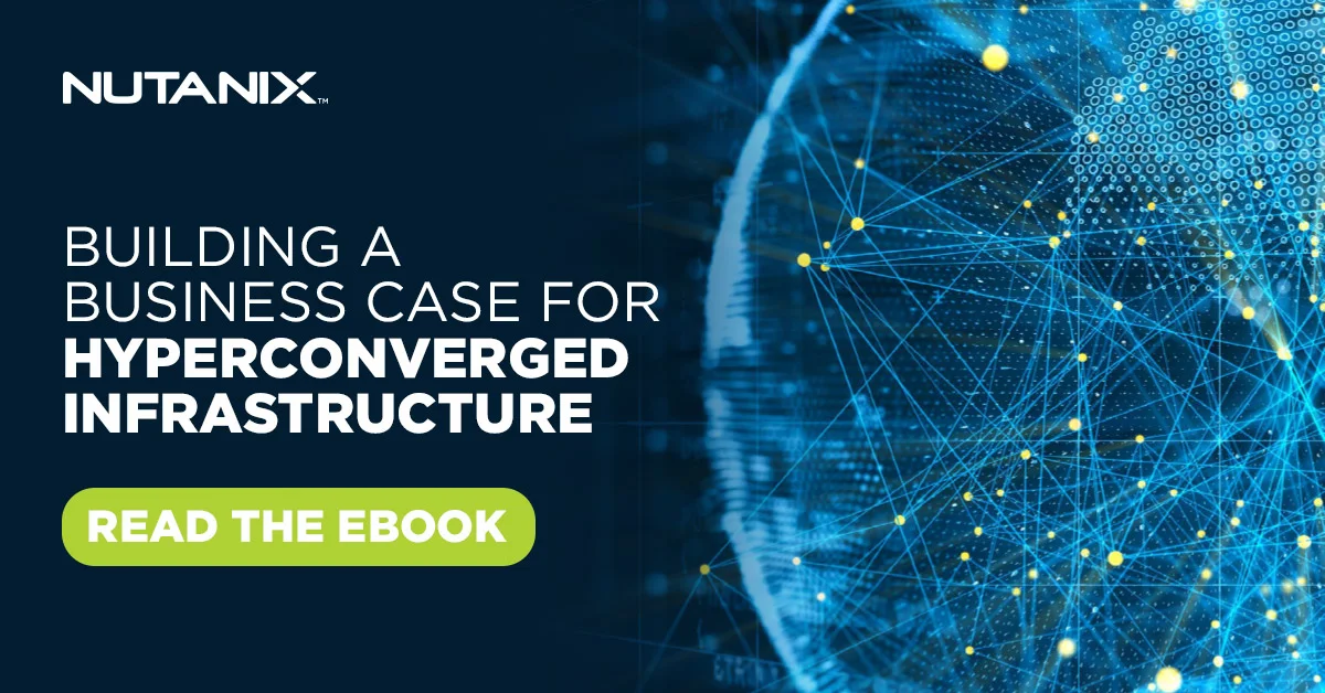 Nutanix-Abstract-Building-a-Business-Case-for-HCI-1200-x-628.jpg