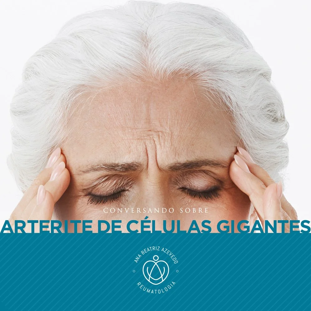 CONVERSANDO SOBRE ARTERITE DE CÉLULAS GIGANTES