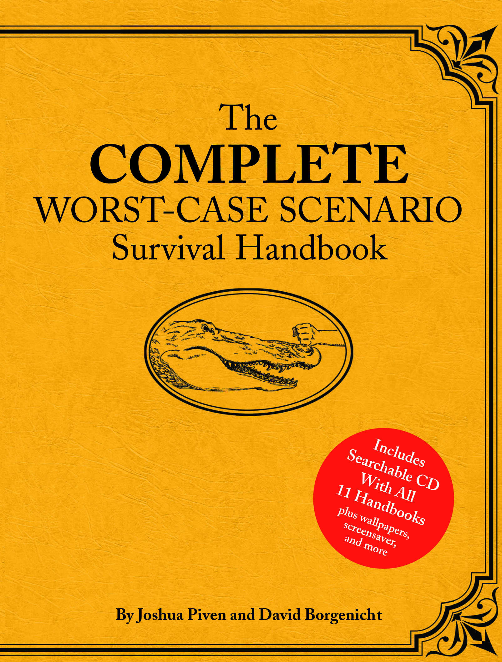 The Complete Worst-Case Scenario Survival Handbook