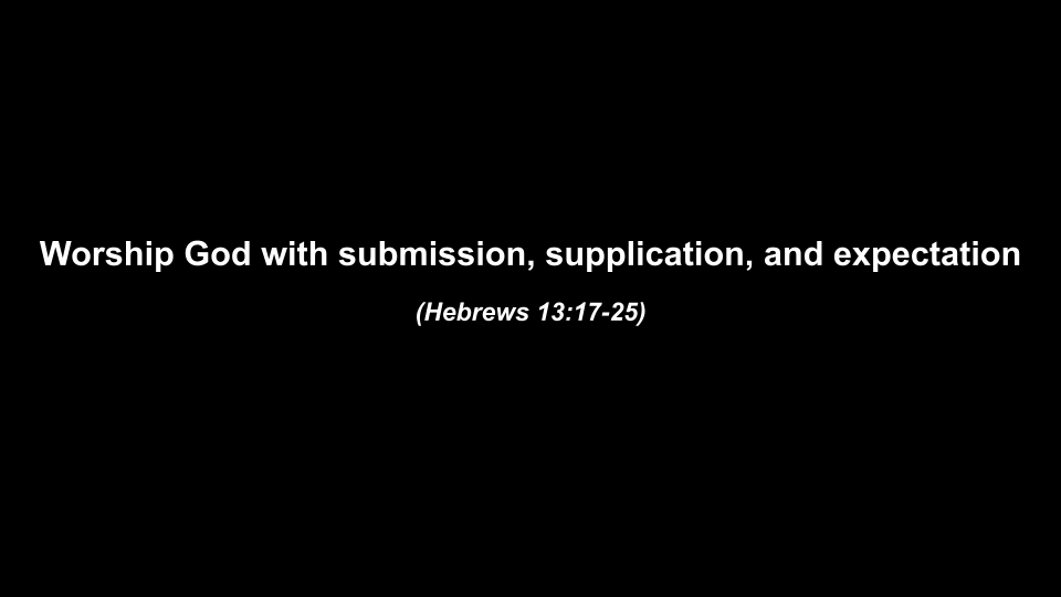 6-7-26     Hebrews 13_17-25 s4.png