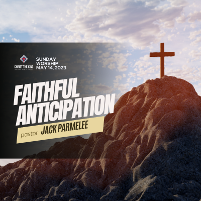 "Faithful Anticipation" 