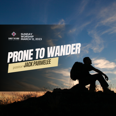 "Prone to Wander"