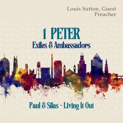 "Paul &amp; Silas - Living It Out"