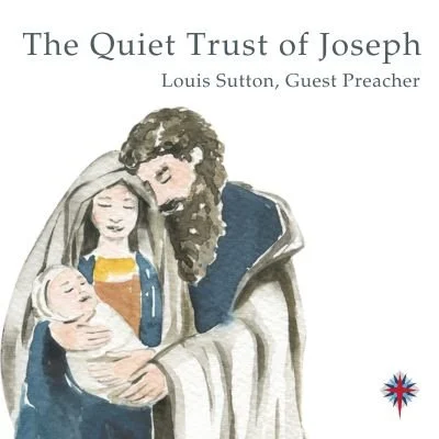 "The Quiet Trust of Joseph"
