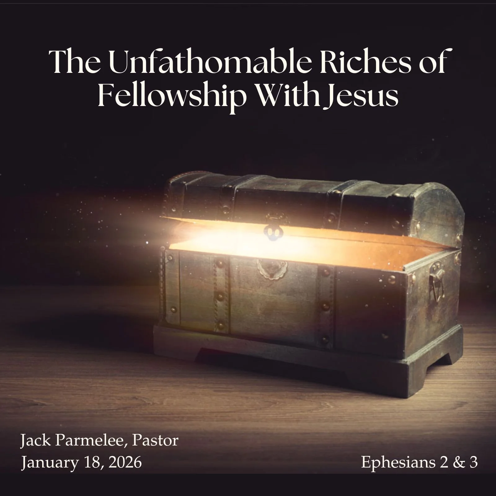 The Unfathomable Riches of Fellowship With Jesus