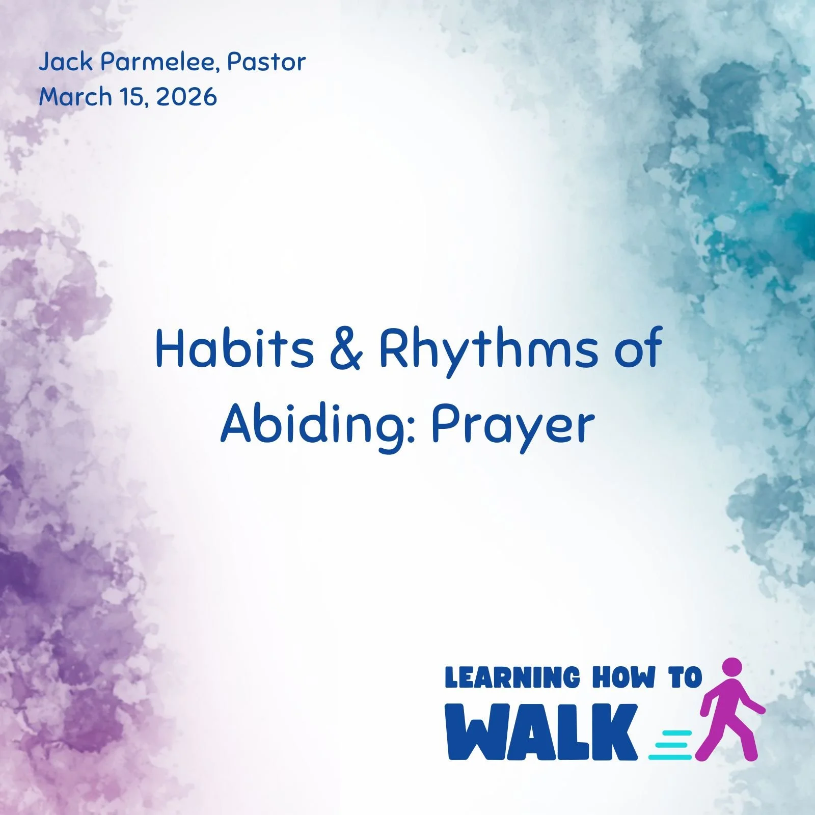 Habits &amp; Rhythms of Abiding: Prayer
