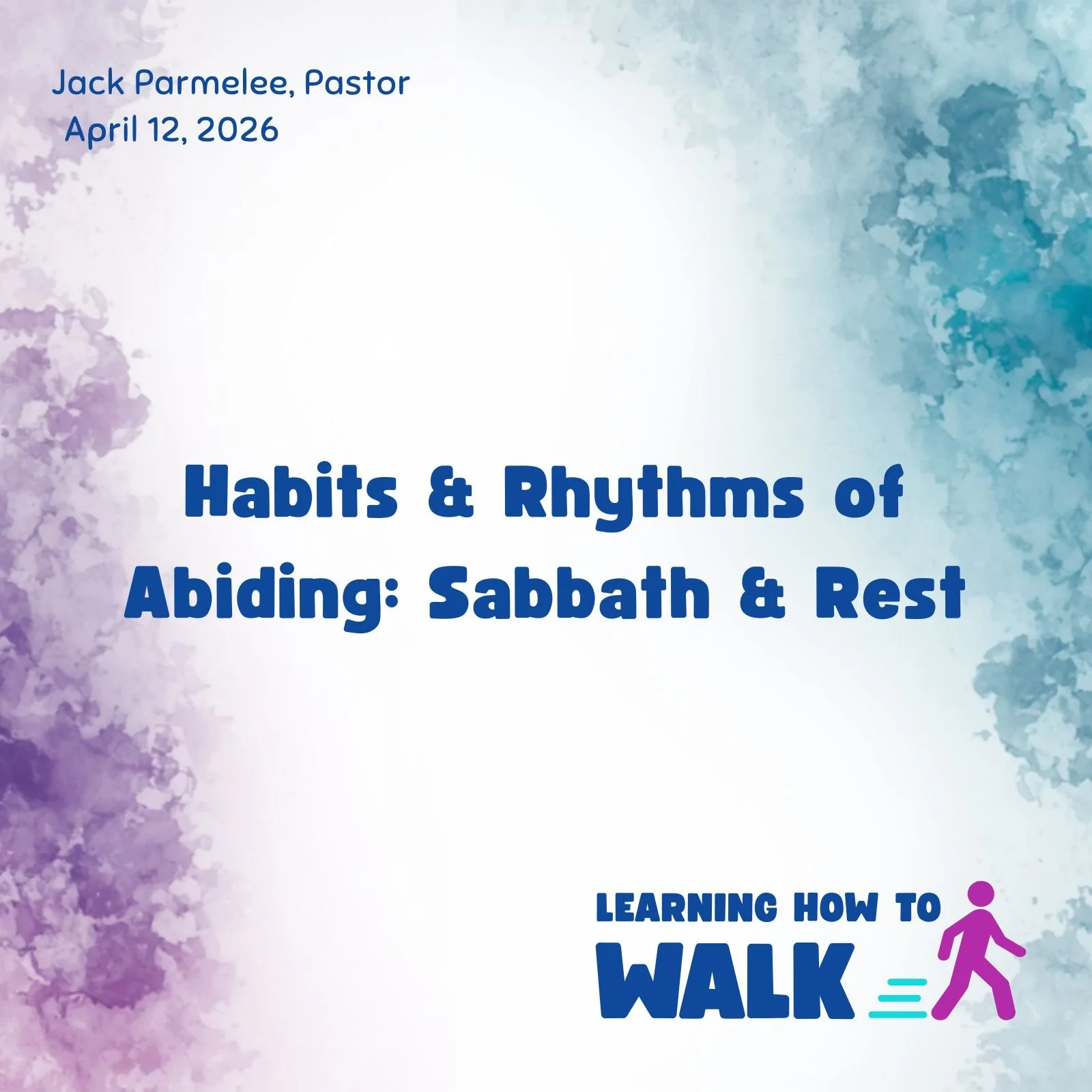 Habits &amp; Rhythms of Abiding: Sabbath &amp; Rest