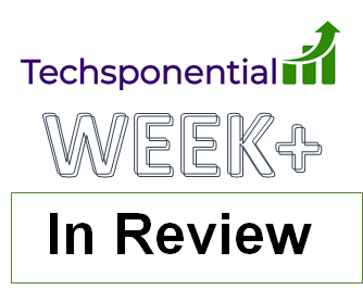 Week+ In Review