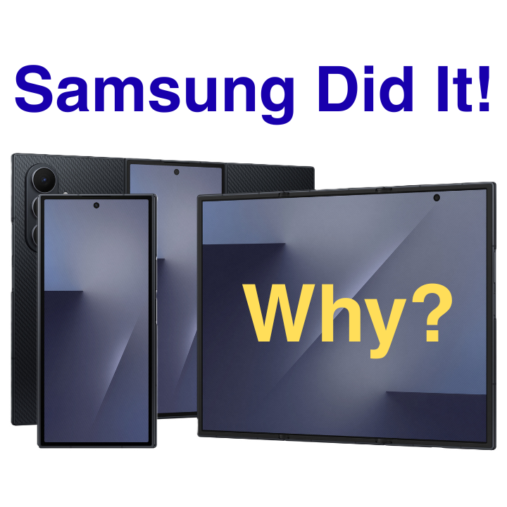 Samsung’s Galaxy Z TriFold Is Real! Here’s Why.